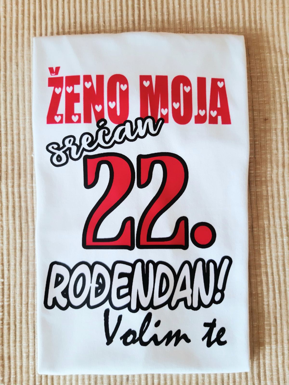Majice sa stampom natpisom slikom/Za rodjendan/zeno moja srecan 22 rodjendan.jpg